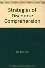 Strategies of Discourse Comprehension