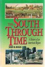 South Through Time The A History of an American Region Combined Edition