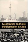 Globalization and State Transformation in China