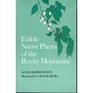 Edible Native Plants of the Rocky Mountains