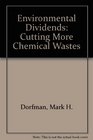 Environmental Dividends Cutting More Chemical Wastes
