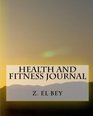 Health and Fitness Journal