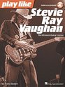 Play like Stevie Ray Vaughan The Ultimate Guitar Lesson Book with Online Audio Tracks