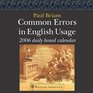 Common Errors in English Usage 2006 Daily Boxed Calendar
