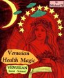 Venusian Health Magic  Venusian Secret Science