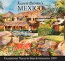Karen Brown's Mexico 2009 Exceptional Places to Stay  Itineraries