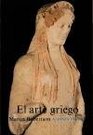 El arte griego/ The Greek Art Introduccion a Su Historia