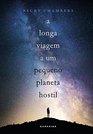 A Longa Viagem a Um Pequeno Planeta Hostil