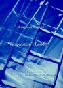 Wittgenstein's Ladder  Poetic Language and the Strangeness of the Ordinary