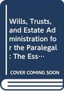Wills Trusts and Estate Administration for the P