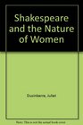 SHAKESPEARE AND THE NATURE OF WOMEN