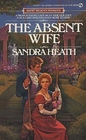 The Absent Wife (Signet Regency Romance)