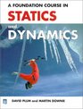 A Foundation Course in Statics and Dynamics