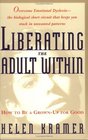 Liberating the Adult Within  How to Be a GrownUp For Good