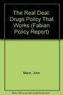 The Real Deal Drugs Policy That Works