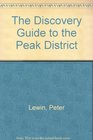 The Discovery Guide to the Peak District