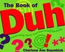 The Book of Duh