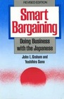 Smart Bargaining  Doing Business with the Japanese