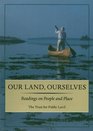 Our Land Ourselves Readings on People and Place