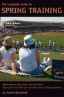 The Complete Guide to Spring Training
