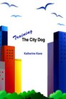 Training The City Dog Tips For HighRise Housebreaking Banishing Barking Critical Commands Proper Petiquette And Uniquely Urban Situations