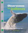 Observemos las ballenas (Advanced Spanish Reader)