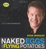 Naked Eggs and Flying Potatoes Unforgettable Experiments That Make Science Fun
