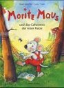 Moritz Maus und das Geheimnis der roten Katze