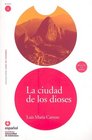 La ciudad de los dioses(Libro + CD) (Leer En Espanol Level 2) (Spanish Edition)