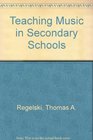 Teaching General Music Action Learning for Middle and Secondary Schools