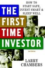 The First Time Investor How to Start Safe Invest Smart  Sleep Well