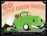 Go Little Green Truck