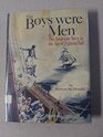 The Boys Were Men The American Navy in the Age of Fighting Sail
