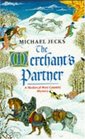 The Merchant's Partner (Medieval West Country, Bk 2)