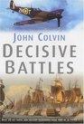 Decisive Battles Over 20 Key Naval And Military Encounters From 480 Bc To 1943