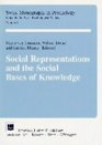 Social Representations and the Social Basis of Knowledge