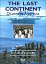 The Last Continent Discovering Antarctica