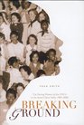 Breaking Ground the Daring Women of the YWCA in the Santa Clara Valley 19052005