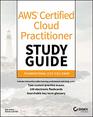 AWS Certified Cloud Practitioner Study Guide CLFC01 Exam
