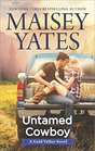 Untamed Cowboy (Gold Valley, Bk 2)