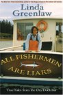 All Fishermen Are Liars True Tales from the Dry Dock Bar
