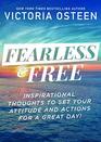 Fearless and Free Inspirational Thoughts to Set Your Attitude and Actions for a Great Day