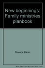 New beginnings Family ministries planbook