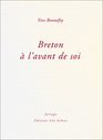 Breton  l'avant de soi