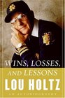 Wins Losses and Lessons An Autobiography