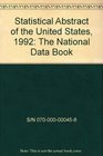 Statistical Abstract of the United States 1992 The National Data Book