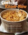 Cooking Know-How: Learn to Be a Better Cook with Hundreds of Simple Techniques, Step-by-Step Photos, and over 500 Great Recipe Ideas