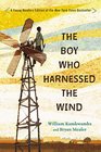 The Boy Who Harnessed the Wind Young Readers Edition