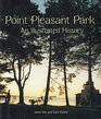 Point Pleasant Park An illustrated history