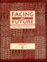 Facing My Future The Search for Identity/Workbook